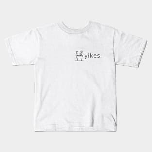 yikes Kids T-Shirt